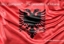 GEO´_Compass™ – The Geopolitics of Albania GEO´_Compass™ – The Geopolitics of Albania