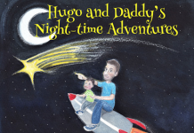 “Hugo and Daddy’s Night-time Adventures” by Ric Hart is published by Grosvenor House Publishing “Hugo and Daddy’s Night-time Adventures” by Ric Hart is published by Grosvenor House Publishing