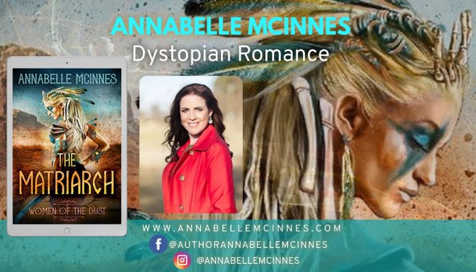 Author Annabelle McInnes Releases New Dystopian Romance – The Matriarch Author Annabelle McInnes Releases New Dystopian Romance – The Matriarch