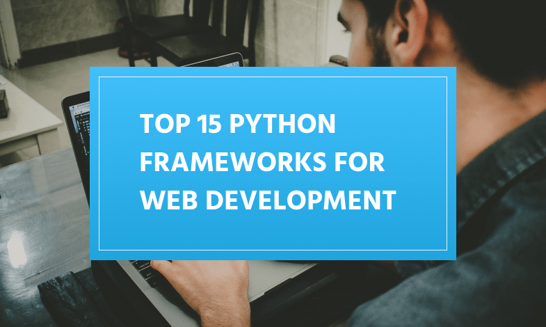 Best Python Frameworks for Web Development in 2020 | Politic Mag