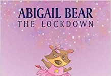 “Abigail Bear – The Lockdown” by Shona Stringer is published by Grosvenor House Publishing “Abigail Bear – The Lockdown” by Shona Stringer is published by Grosvenor House Publishing