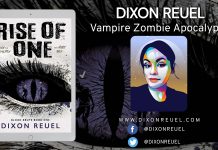 Best-Selling Author Dixon Reuel Releases New Vampire Zombie Post-Apocalyptic Novel – Rise of One Best-Selling Author Dixon Reuel Releases New Vampire Zombie Post-Apocalyptic Novel – Rise of One