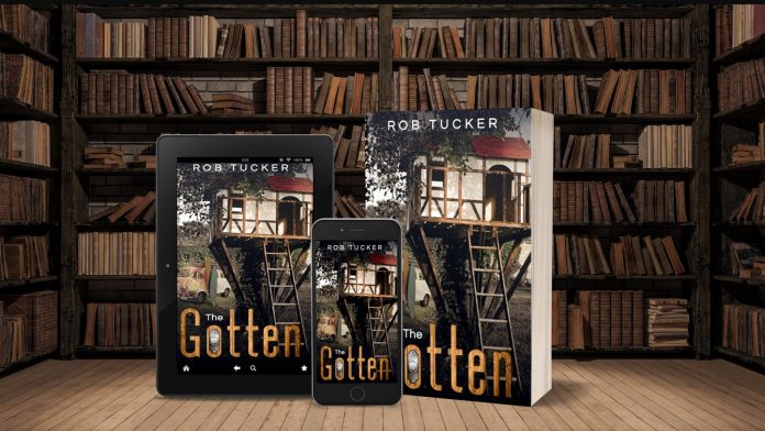Rob Tucker Releases New Literary Young Adult Novel – The Gotten