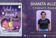 Shanita Allen Releases New Children’s Picture Book – What is a Dream? Shanita Allen Releases New Children’s Picture Book – What is a Dream?