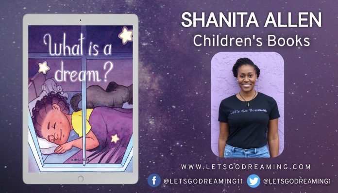 Shanita Allen Releases New Children’s Picture Book – What is a Dream?