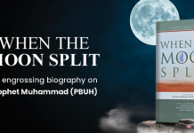 When the Moon Split-The best selling biography on Prophet Muhammad (PBUH)